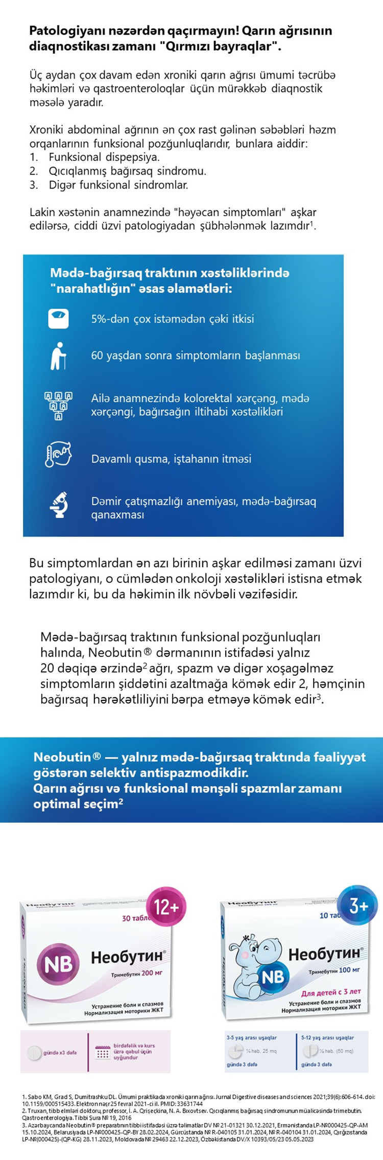 Neobutin<sup>®</sup> həzm orqanlarının funksional pozğunluqlarının müalicəsində. Mədə-bağırsaq traktında "narahatlıq" simptomları  