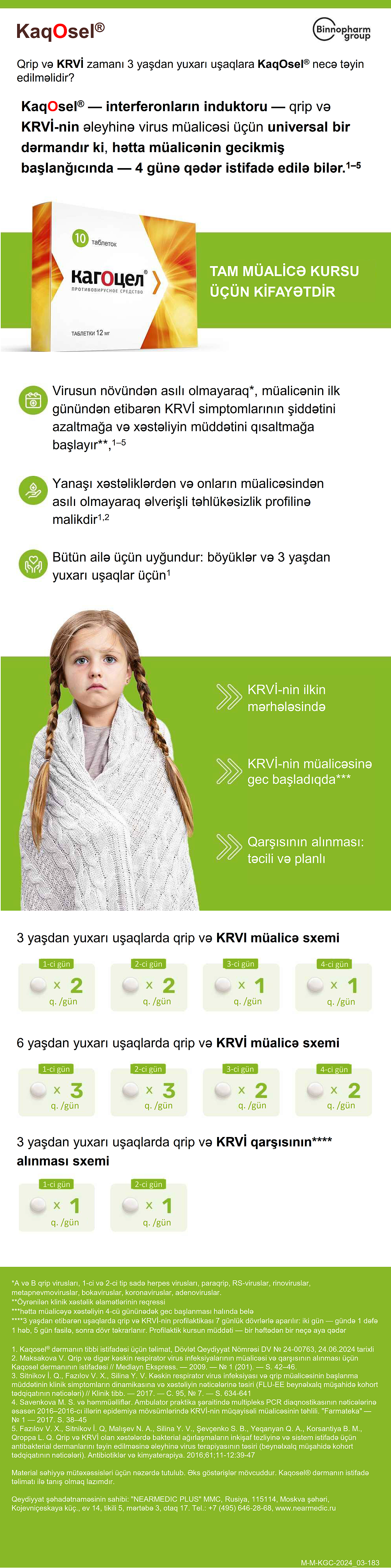 Qrip və KRVİ zamanı 3 yaşdan yuxarı uşaqlara KaqOsel<sup>®</sup> necə təyin edilməlidir?